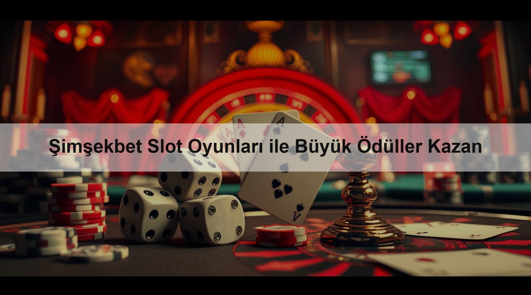 Şimşekbet Slot Oyunları ile Büyük Ödüller Kazan