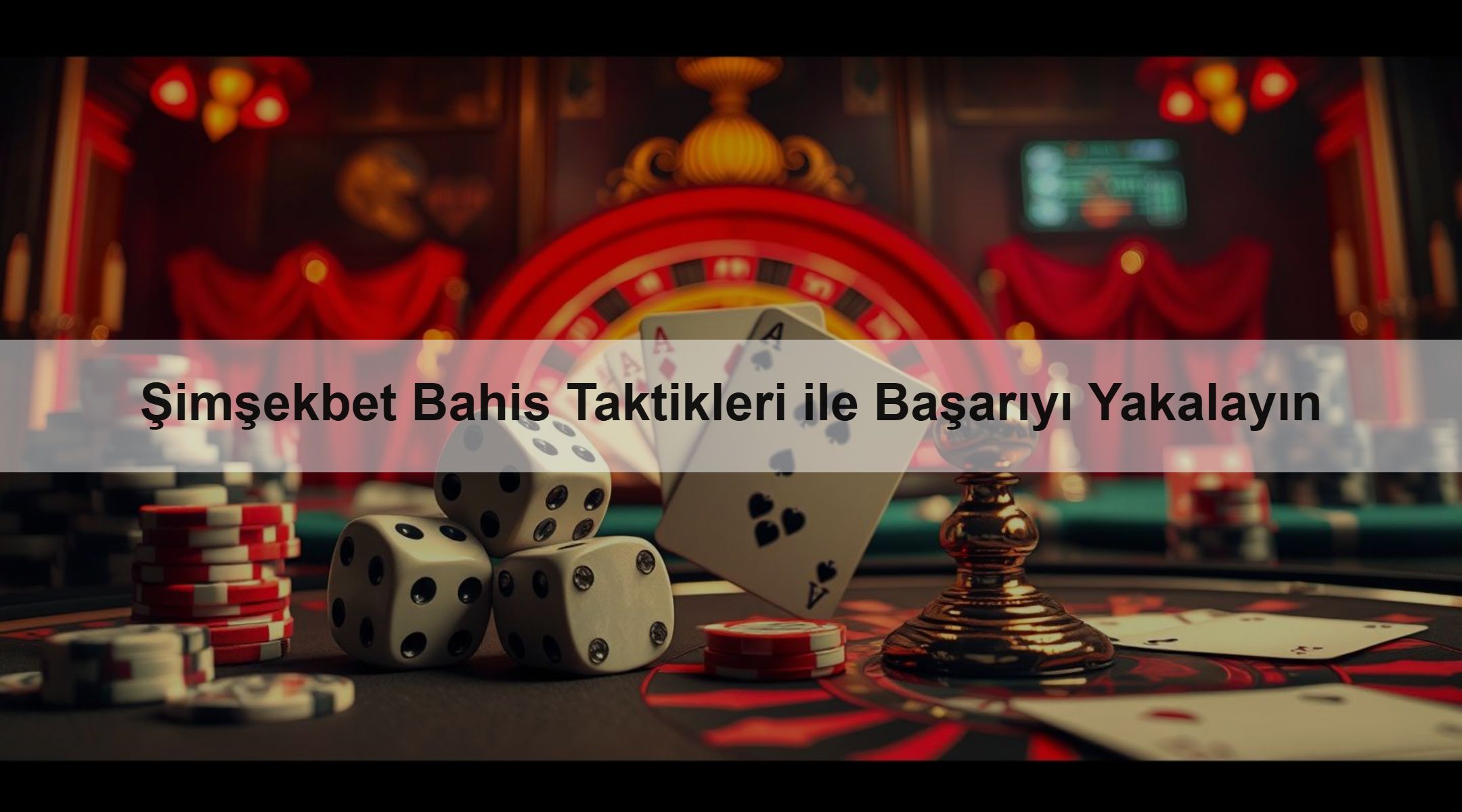 Şimşekbet Bahis Taktikleri ile Başarıyı Yakalayın