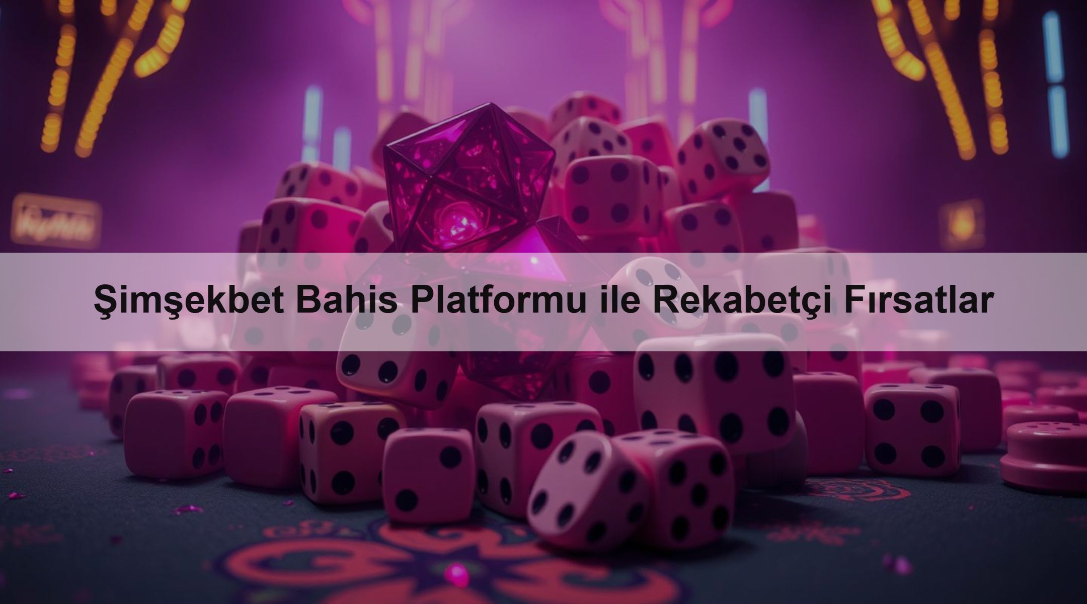 Şimşekbet Bahis Platformu ile Rekabetçi Fırsatlar